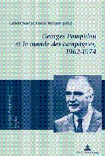 Georges Pompidou et le monde des campagnes, 1962-1974,
