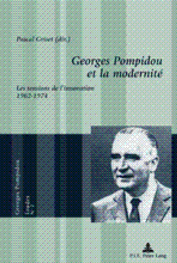 Georges Pompidou et la modernité, les tensions de l'innovation